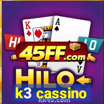 k3 cassino